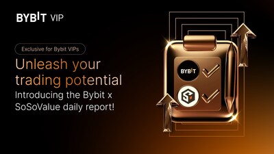 VIP專屬福利：Bybit聯合SoSoValue發布每日行業報告